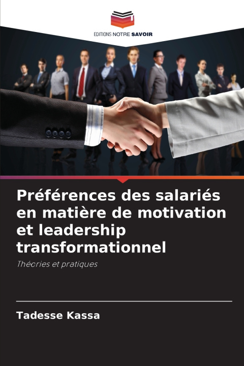 Libro Préférences des salariés en matière de motivation et leadership transformationnel Tadesse Kassa