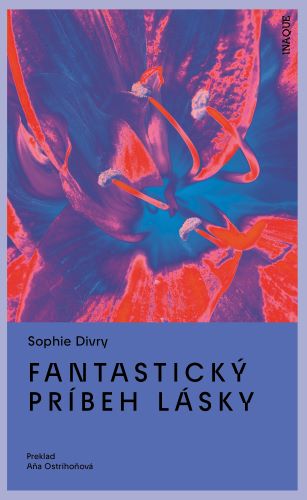 Kniha Fantastický príbeh lásky Sophie Divry