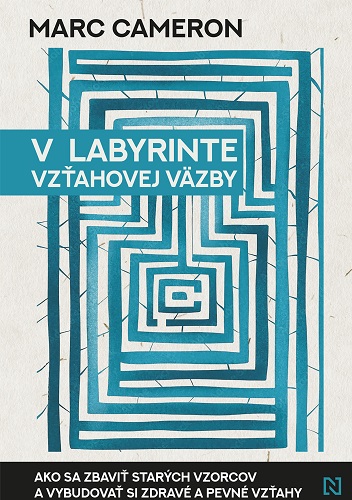 Książka V labyrinte vzťahovej väzby Marc Cameron