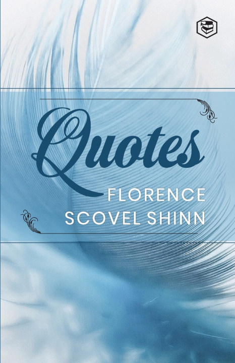 Kniha Florence Scovel Shinn Florence Scovel Shinn