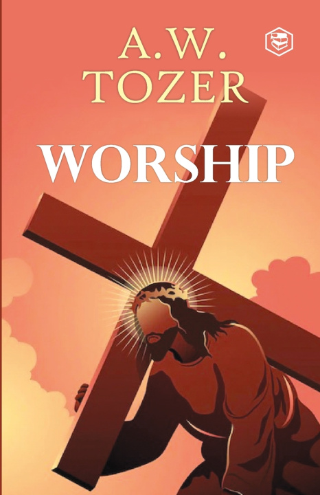 Knjiga Worship A. W. Tozer