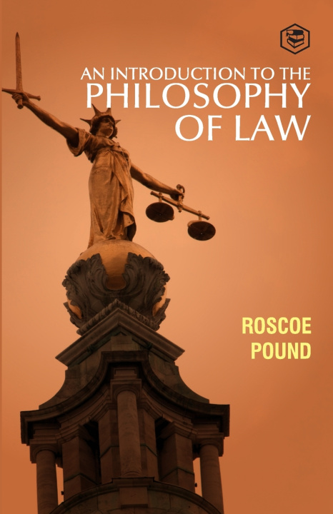 Könyv An Introduction to the Philosophy of Law Roscoe Pound