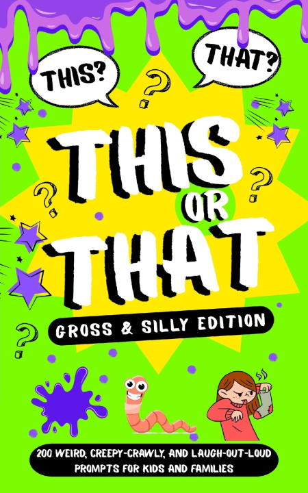 Knjiga This or That? Gross & Silly Edition Della R. Montrose