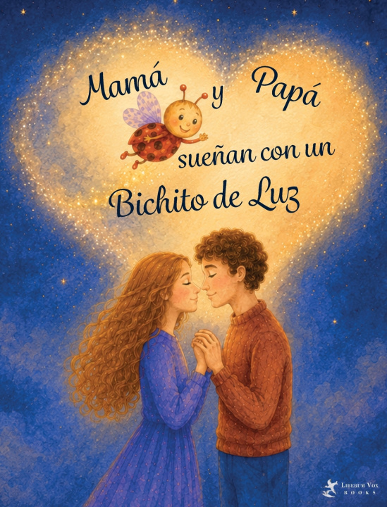 Kniha Mamá y Papá sueñan con un Bichito de Luz Judit Franch