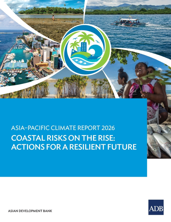 Kniha Asia-Pacific Climate Report 2026 - Coastal Risks on the Rise Asian Development Bank