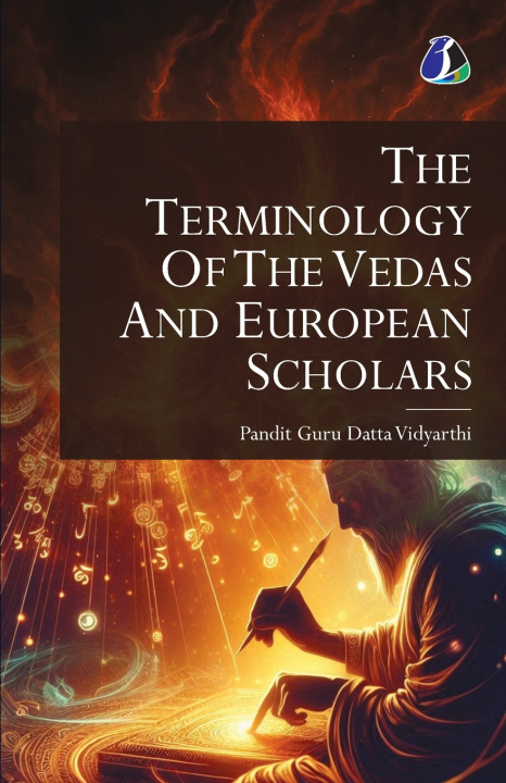Buch The Terminology of the Vedas and European Scholars Pandit Guru Datta Vidyarthi