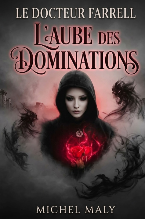 Libro Le docteur Farrell -L'aube des dominations MICHEL MALY