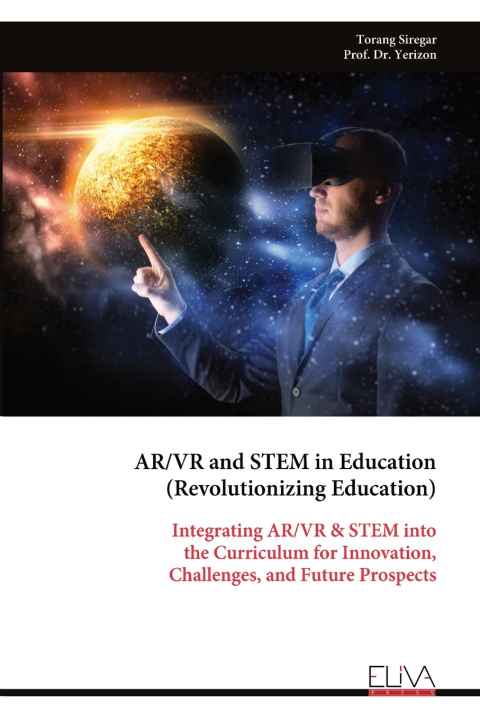 Kniha AR/VR and STEM in Education (Revolutionizing Education) Torang Siregar