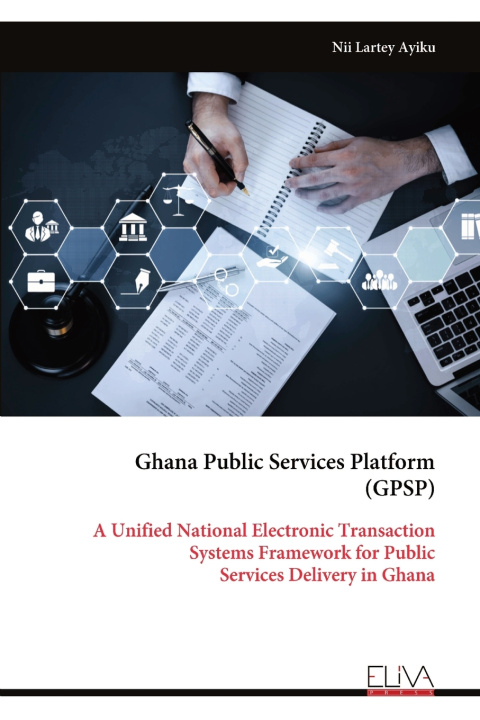 Knjiga Ghana Public Services Platform (GPSP) Nii Lartey Ayiku