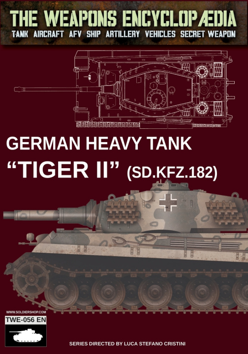Kniha German heavy tank "Tiger II" (SD.KFZ.182) Luca Stefano Cristini