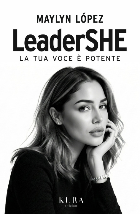 Kniha LeaderShe. La tua voce è potente Maylyn Lopez