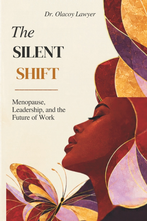 Carte The Silent Shift Olacoy O. Lawyer
