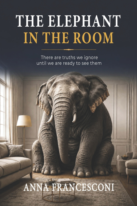 Kniha THE ELEPHANT IN THE ROOM ANNA FRANCESCONI