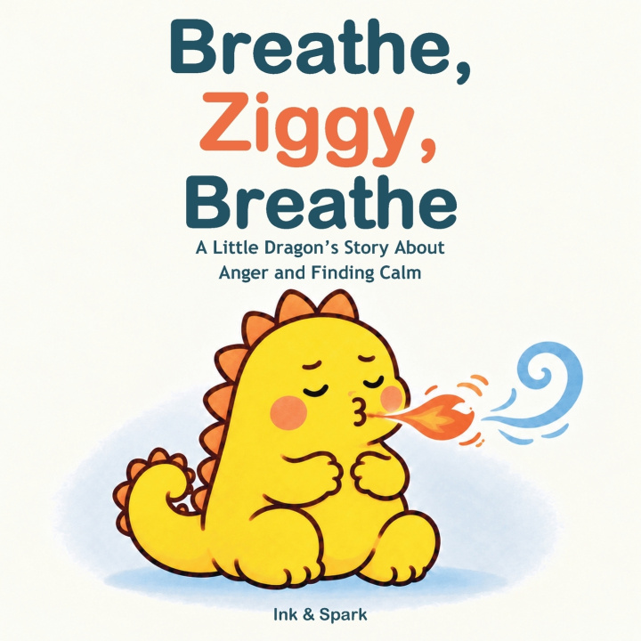 Libro Breathe, Ziggy, Breathe Ink & Spark