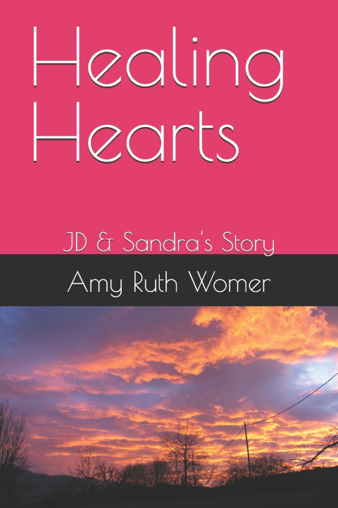 Knjiga Healing Hearts Amy Ruth Womer