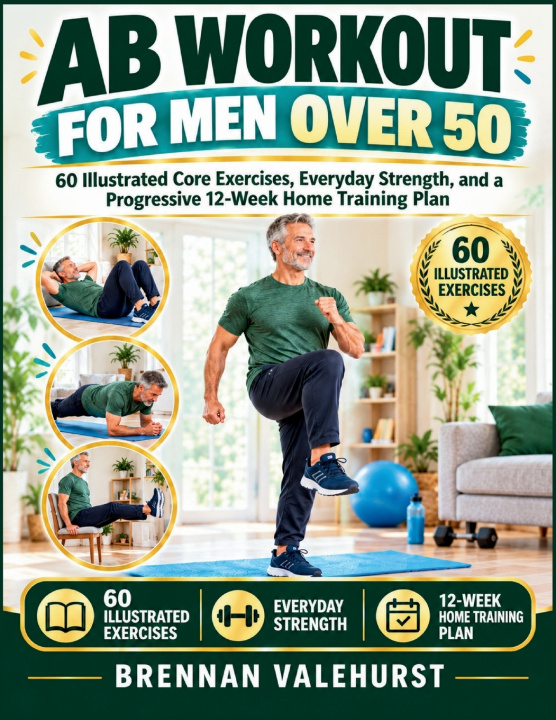 Knjiga AB WORKOUT FOR MEN OVER 50 Brennan Valehurst