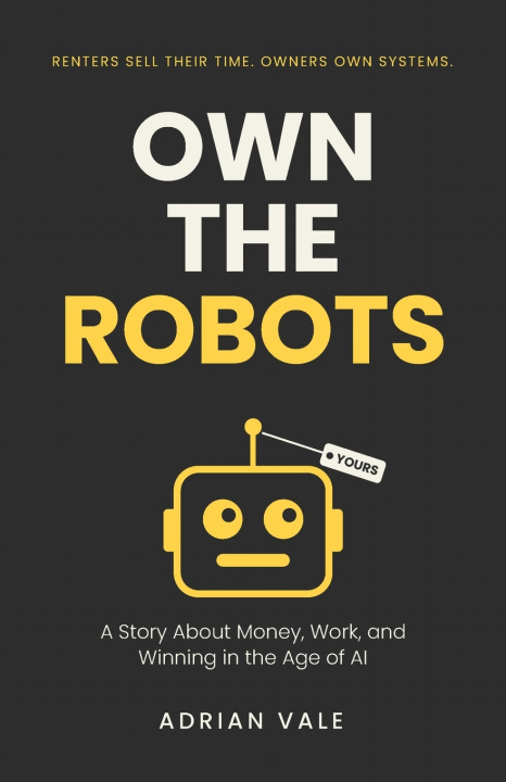 Kniha Own the Robots Adrian Vale
