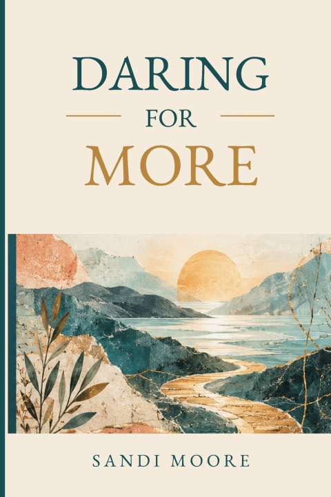Knjiga Daring for More Sandi Moore