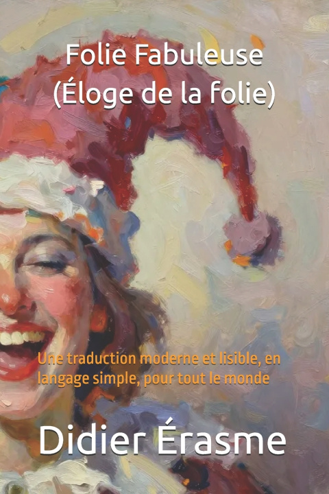 Książka Folie Fabuleuse (Éloge de la folie) Didier Érasme