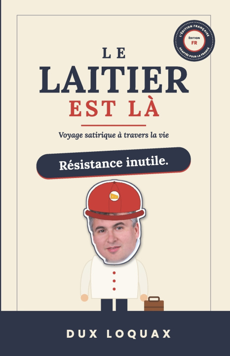 Buch Le Laitier est là Dux Loquax