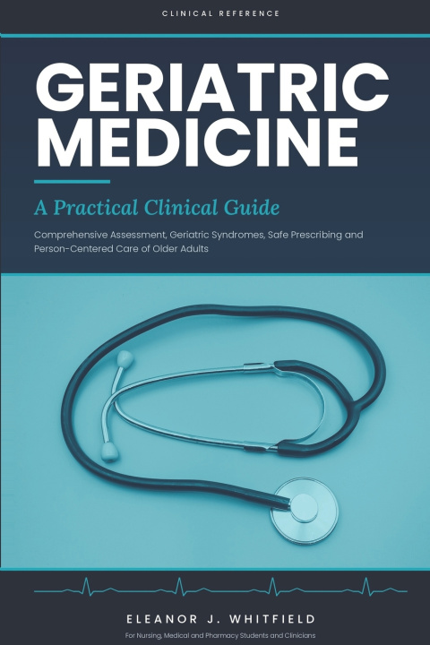 Book Geriatric Medicine Guide Eleanor J. Whitfield