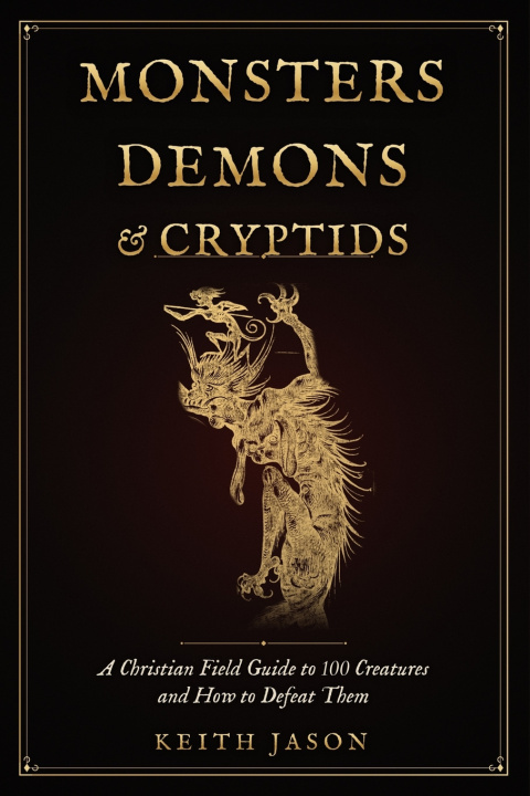 Boek Monsters, Demons & Cryptids Keith Jason