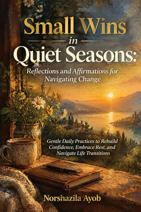 Livro Small Wins in Quiet Seasons Norshazila Ayob