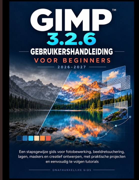 Buch GIMP 3.2.6 GEBRUIKERSHANDLEIDING VOOR BEGINNERS 2026-2027 Adena Rumph