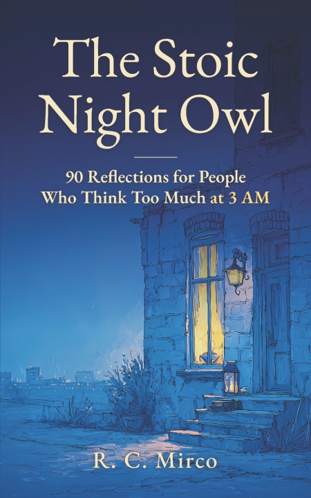 Kniha The Stoic Night Owl R. C. Mirco