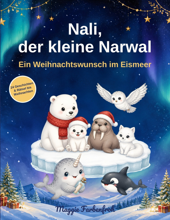 Libro Nali, der kleine Narwal Maggie Farbenfroh