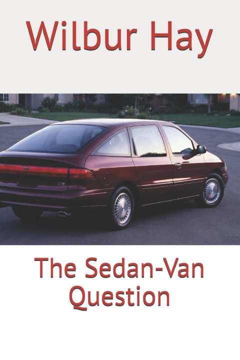 Carte The Sedan-Van Question Wilbur Hay