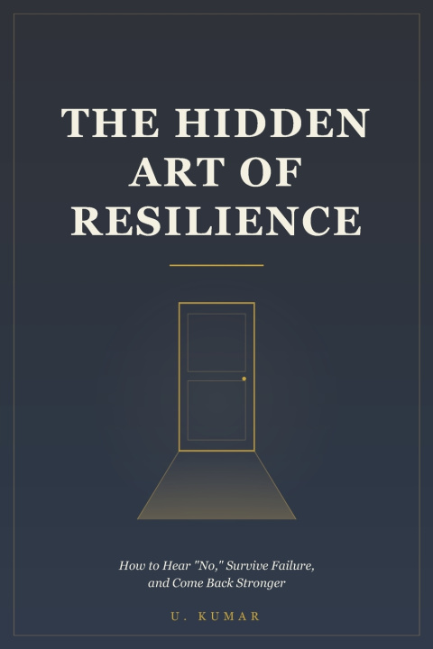 Buch The Hidden Art of Resilience U. Kumar