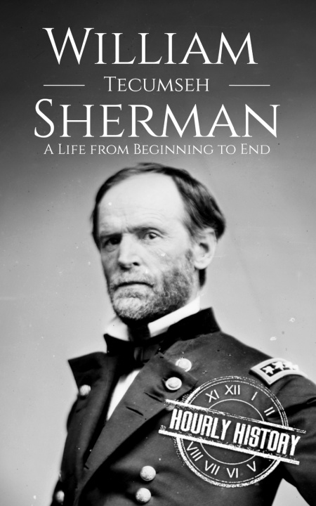 Book William Tecumseh Sherman Hourly History