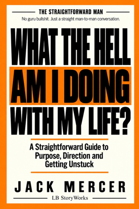 Livro WHAT THE HELL AM I DOING WITH MY LIFE? Jack Mercer