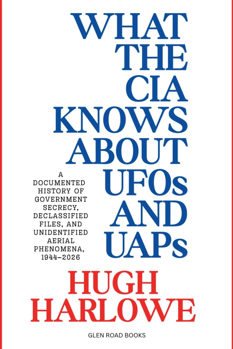 Kniha WHAT THE CIA KNOWS ABOUT UFOs AND UAPs HUGH HARLOWE