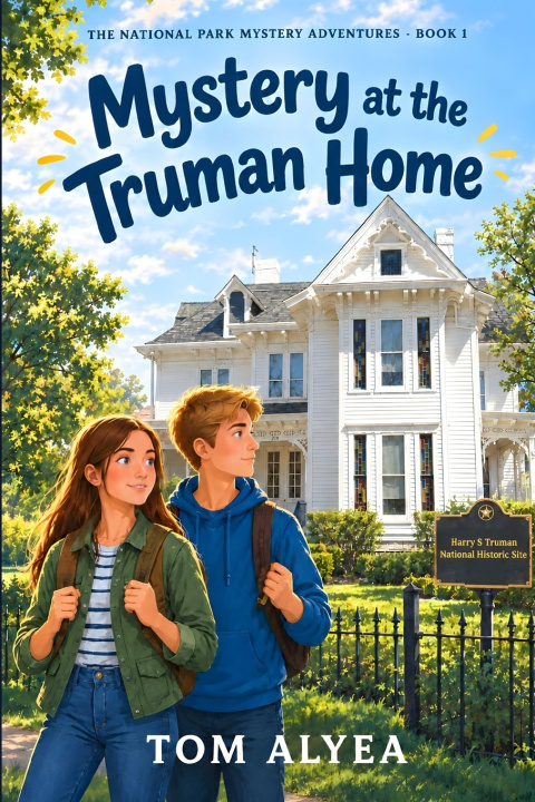 Kniha Mystery at the Truman Home Tom Alyea