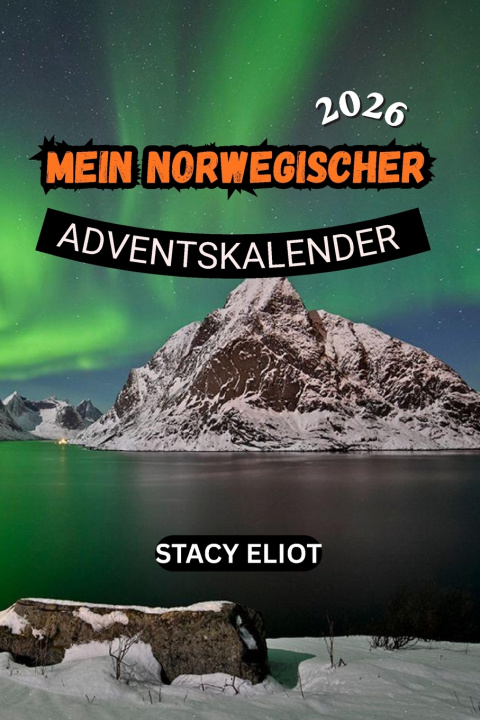 Kniha Mein Norwegischer Adventskalender 2026 STACY ELIOT