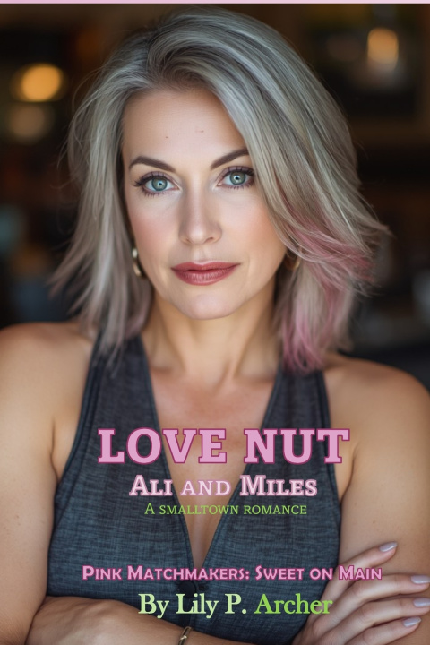 Kniha Love Nut Lily P. Archer