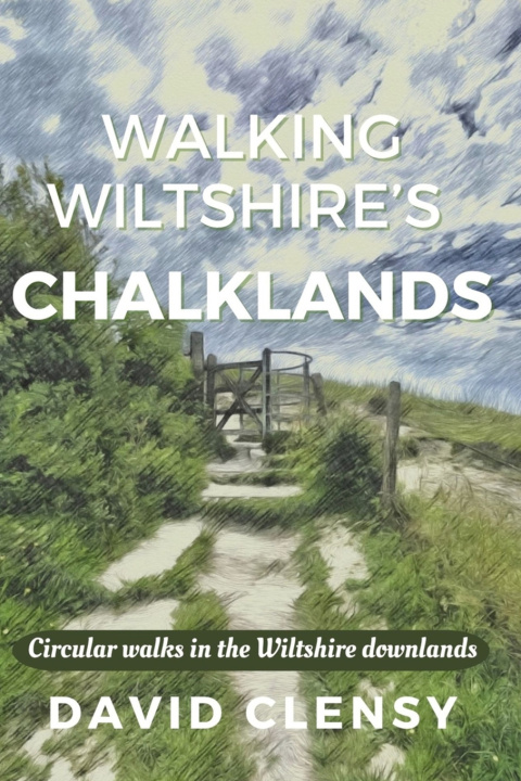 Kniha Walking Wiltshire's Chalklands David Clensy