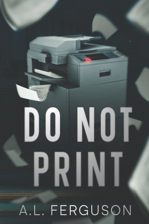 Kniha Do Not Print A.L. Ferguson