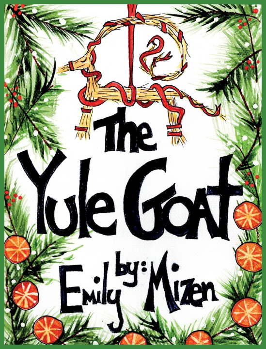 Livro The Yule Goat Emily Mizen