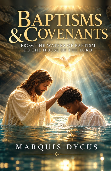 Knjiga Baptisms & Covenants Marquis Dycus