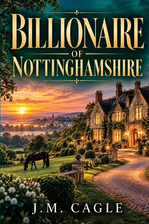 Kniha Billionaire of Nottinghamshire J.M Cagle