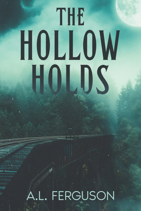 Knjiga The Hollow Holds A.L. Ferguson