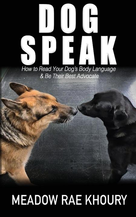 Książka Dog Speak Meadow Rae Khoury