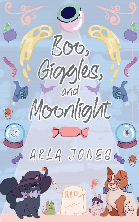 Książka Boo, Giggles, and Moonlight Arla Jones