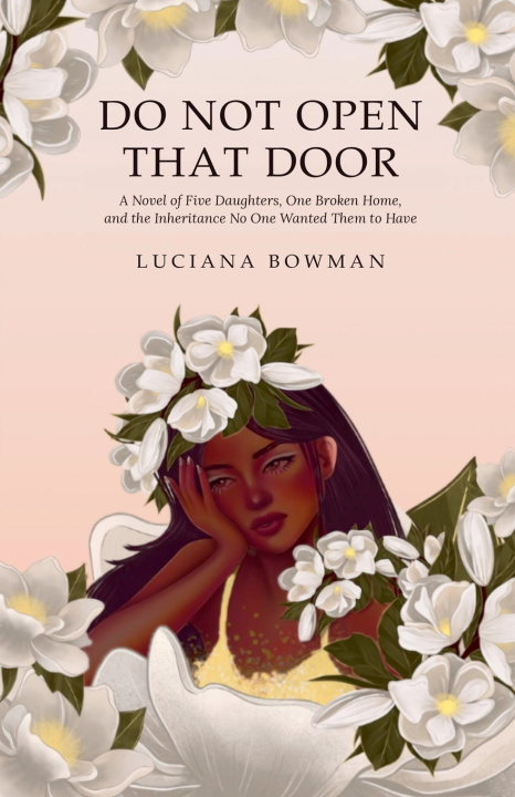 Könyv DO NOT OPEN THAT DOOR Luciana Bowman