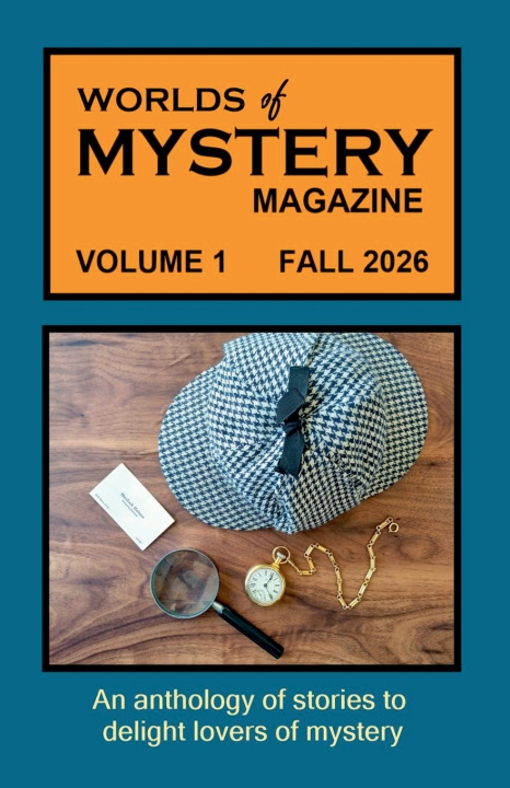 Könyv Worlds of Mystery Magazine Anthology volume 1 The Authors