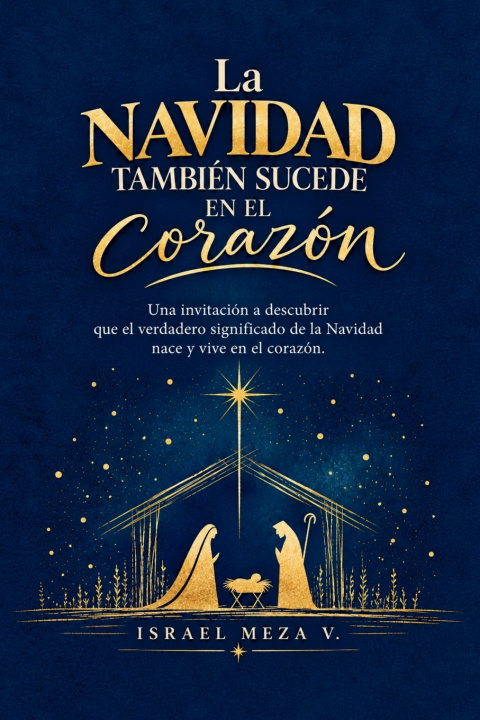 Kniha La Navidad también sucede en el corazón Israel Meza