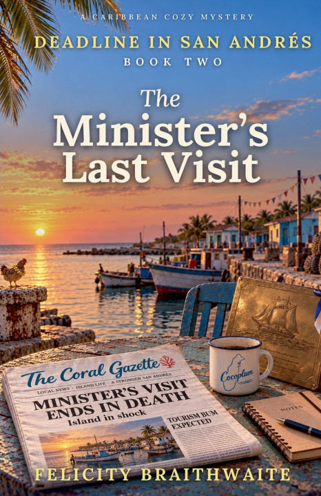 Libro The Minister's Last Visit Felicity Braithwaite